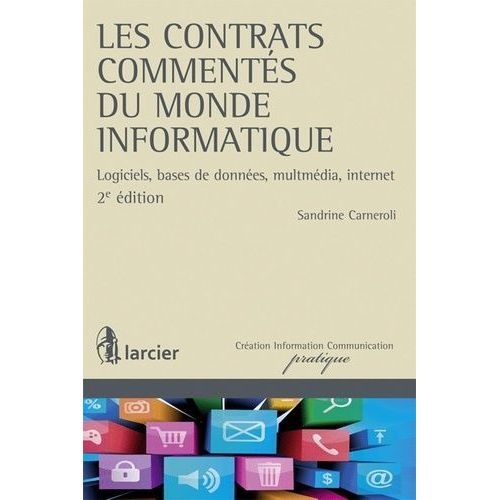 Les Contrats Comments Du Monde Informatique - Logiciels, Bases De Donnes, Multimdia, Internet    Format Broch 