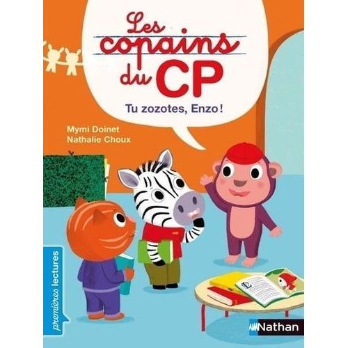Les Copains Du Cp - Tu Zozotes, Enzo !   de Doinet Mymi  Format Poche 