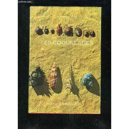 Les Coquillages Les Gasteropodes Marins.   de J.MARCY