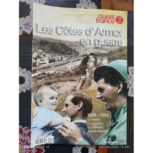 Les Ctes D'Armor En Guerre / 1939 - 1950 / L'Invasion, L'Occupation, La Libration, La Reconstruction , ditions Ouest France , Hors Srie , Trs Grand Format, Journal