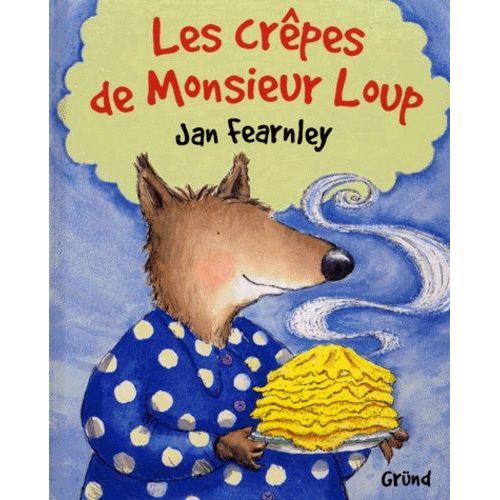 Les Crpes De Monsieur Loup   de Fearnley Jan  Format Album 