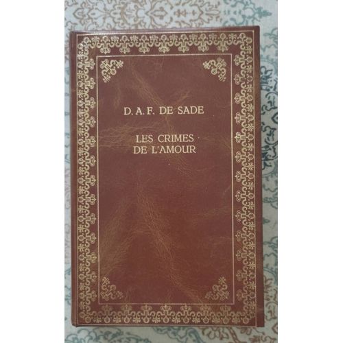 Les Crimes De L'amour - D. A. F. De Sade   