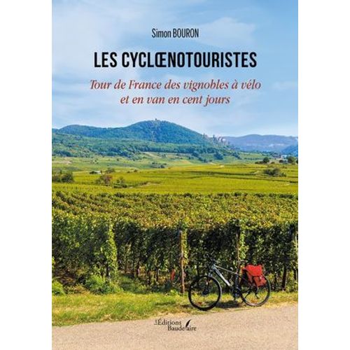 Les Cycloenotouristes - Tour De France Des Vignobles  Vlo Et En Van En Cent Jours  