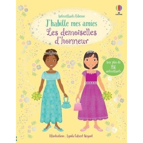 Les Demoiselles D'honneur - Avec Plus De 350 Autocollants   de Bowman Lucy  Format Album 