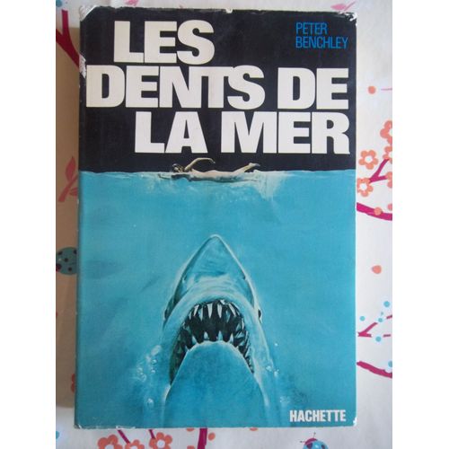 Les Dents De La Mer    de peter benchley   Format Cartonn 
