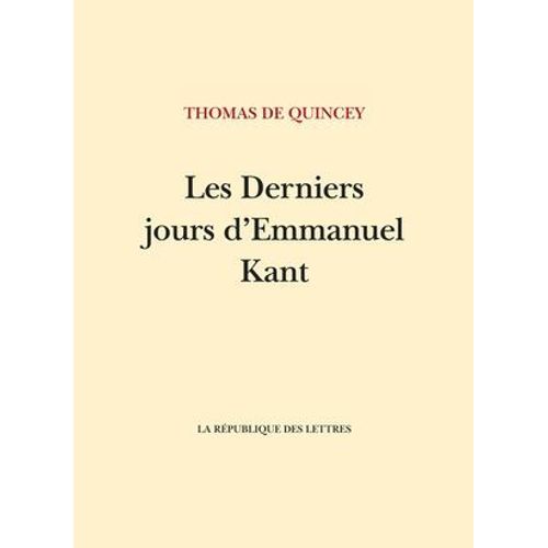 Les Derniers Jours D'emmanuel Kant  