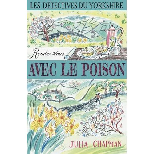 Les Dtectives Du Yorkshire - Tome 4 Rendez-Vous Avec Le Poison  
