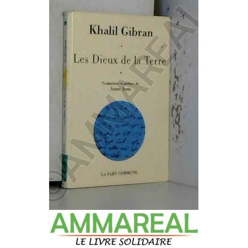 Les Dieux De La Terre   de Khalil Gibran  Format Poche 