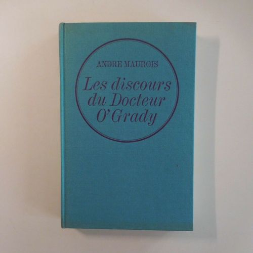 Les Discours Du Docteur O' Grady   de andr maurois 