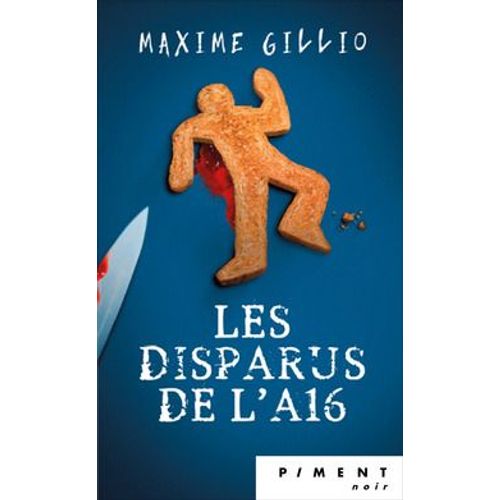 Les Disparus De L'a16   de Maxime Gillio  Format Reli 