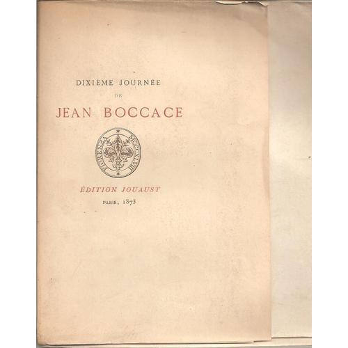 Les Dix Journes De Jean Boccace : Dixime Journe De Jean Boccace ( Eaux-Fortes : Flameng ) - Tirage Limit  650 Exemplaires de Jean Boccace ( Traduction : Le Maon - Notice, Notes & Glossaire : Paul Lacroux )