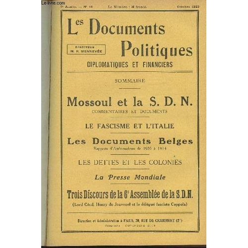 Les Documents Politiques, Diplomatiques Et Financiers, Revue Mensuelle D Informations Et De Documentation Internationales - 6e Anne, N10 Oct. 1925 - La 6e Assemble De La Sdn : La Question De(...)   de Collectif 