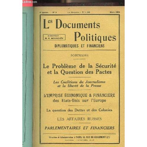 Les Documents Politiques, Diplomatiques Et Financiers, Revue Mensuelle D Informations Et De Documentation Internationales - 6e Anne, N3 Mars 1925 - Le Problme De La Scurit Et La Question Des(...)   de Collectif 