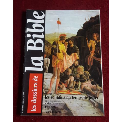 Les Dossiers De La Bible N°10 Les Romains Au Temps De Jésus, Rendez À