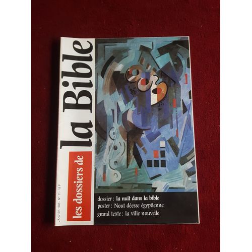 Les dossiers de la Bible N°11 La nuit dans la bible, La ville nouvelle, Poster Nout, déesse Les dossiers de la Bible N°11 La nuit dans la bible, La ville nouvelle, Poster Nout, déesse