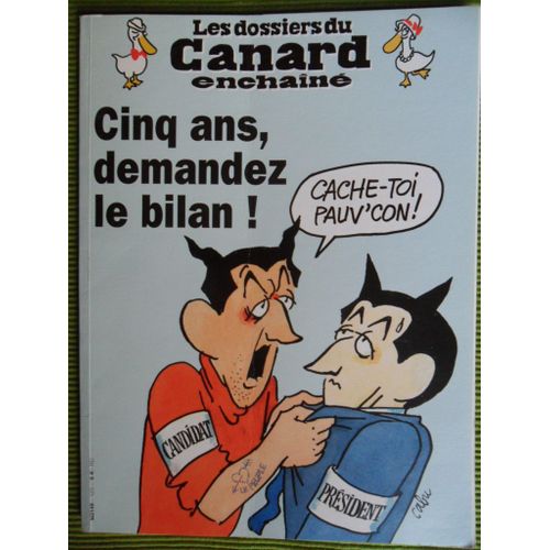 Les Dossiers Du Canard Enchain Cinq Ans, Demandez Le Bilan ! - N123   de Isabelle barr, sorj chalandon, pascal dupont, david fontaine, romain gubert, alain gud, didier hassoux, jean-franois Julliard, herv liffran, herv martin, christophe nobili, frdric pags, jean-Luc porquet, aude rossigneux, eugne roussel  Format Broch 