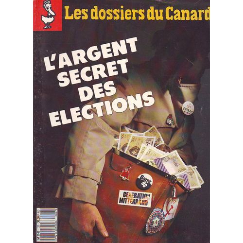 Les Dossiers Du Canard - N27 - L'argent Secret Des lections   de Collectif 