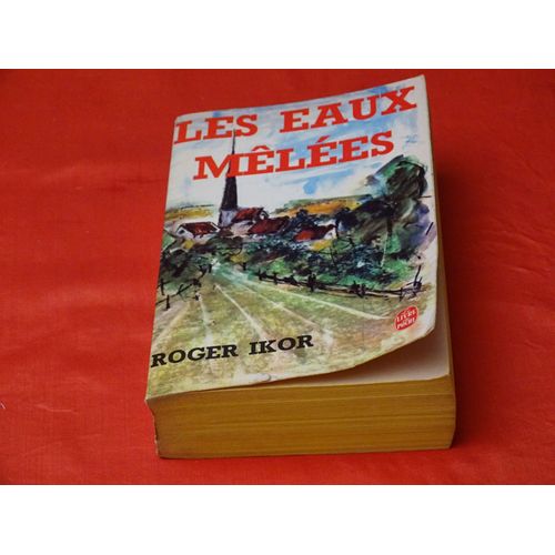 Les Eaux Mlees - Roger Ikor   