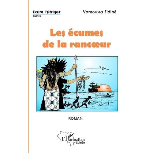 Les cumes De La Rancoeur   de Sidib Yamoussa  Format Beau livre 