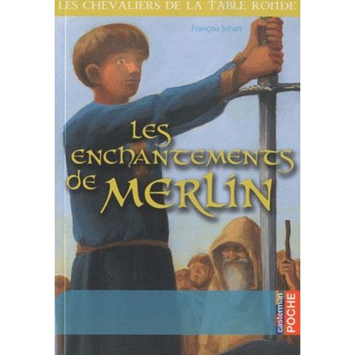 Les Enchantements De Merlin    Format Poche 