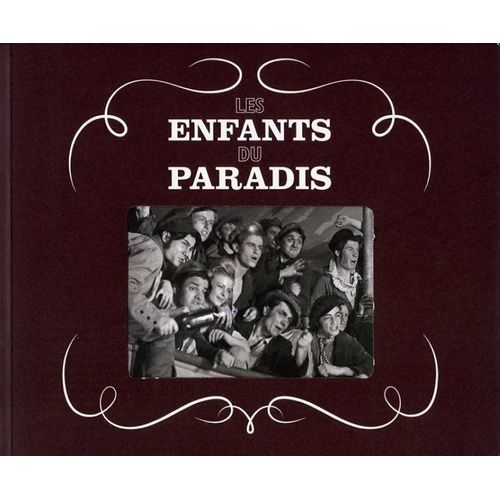 Les Enfants Du Paradis Dossier Presse De Marcel Carn, Arletty, Jean-Louis Barrault, Pierre Brasseur