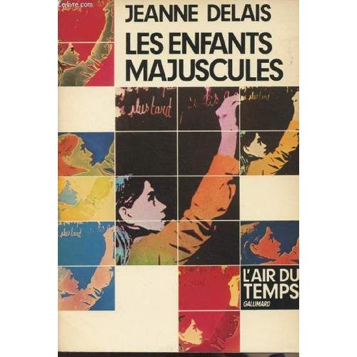 Les Enfants Majuscules - L Air Du Temps   de Delais Jeanne 