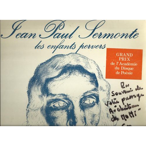 Les Enfants Pervers, La Corse Vue Du Coeur, Tu M'avais Demand Un Pome, La Bastiaise, Titus, L'enfant Et L'ocan, Un Coeur A Nu, Un Enfant S'est Enfui, L'orgie, Germaine (Pochette Ddicace) - Jean Paul Sermonte (Avec J. Istria, Ange Bacci, Jean Claude Fericean, Sylvie Page, Mme Clement, Mlle Marcaggi, M.F. Scharbonchi, Le Groupe Canta U Populu Corsu)