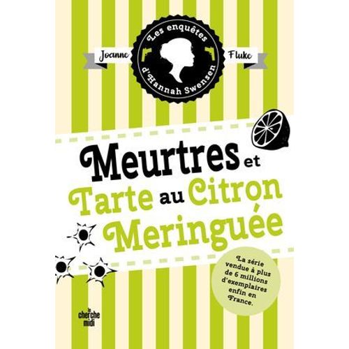 Les Enqutes D'hannah Swensen - Tome 4 Meurtres Et Tarte Au Citron Meringue  