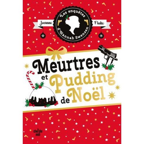 Les Enqutes D'hannah Swensen - Tome 11 Meurtres Et Pudding De Nol  