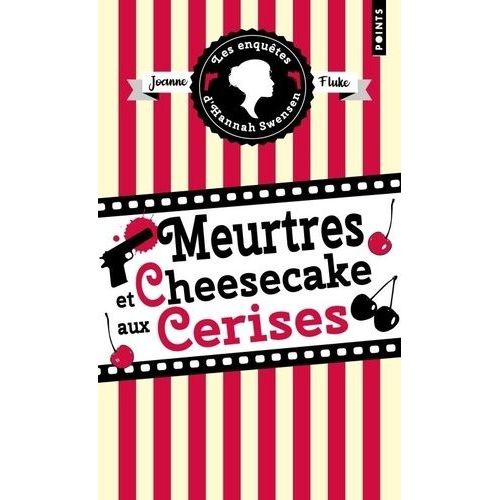 Les Enqutes D'hannah Swensen - Tome 7 - Meurtres Et Cheesecake Aux Cerises    Format Poche 