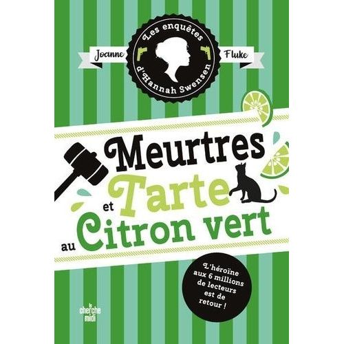 Les Enqutes D'hannah Swensen - Tome 8 - Meurtres Et Tarte Au Citron Vert    Format Grand Format 