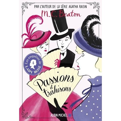Les Enqutes De Lady Rose - Tome 4 - Passions Et Trahisons    Format Grand Format 