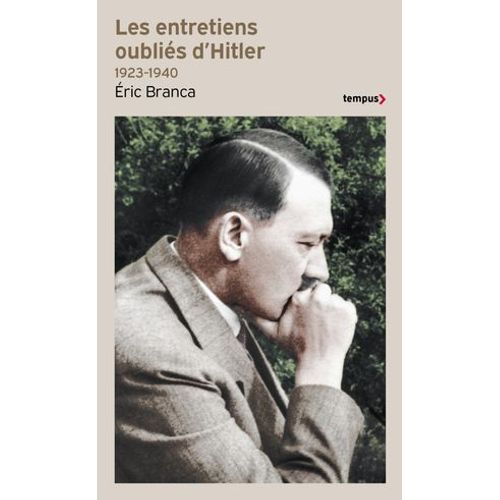 Les Entretiens Oublies D'hitler 1923-1940  