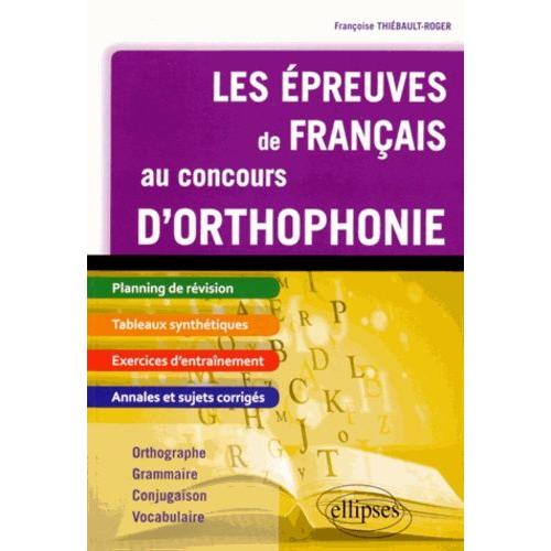 Les preuves De Franais Au Concours D'orthophonie   de Thibault-Roger Franoise  Format Broch 