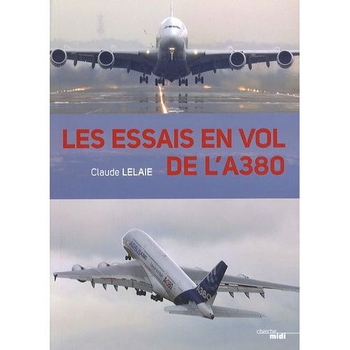 Les Essais En Vol De L'a380   de Lelaie Claude  Format Broch 