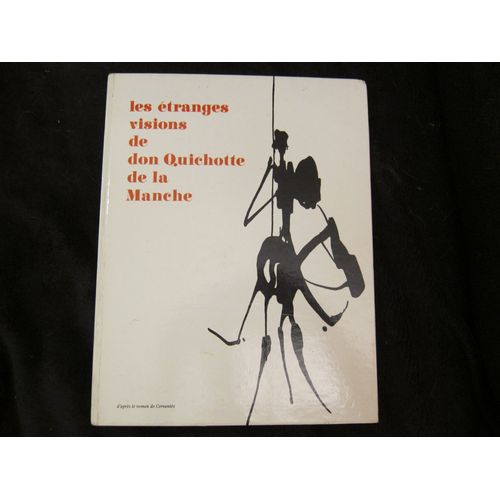 Les tranges Visions De Don Quichotte De La Manche (Illustration De Maurice Grimaud) Image En 3 Dimensions - Ses Rares Lunettes Magiques 3d Snt Bien Prsente )   de adaptation de miguel de cerventes par rn georges  Format Cartonn 