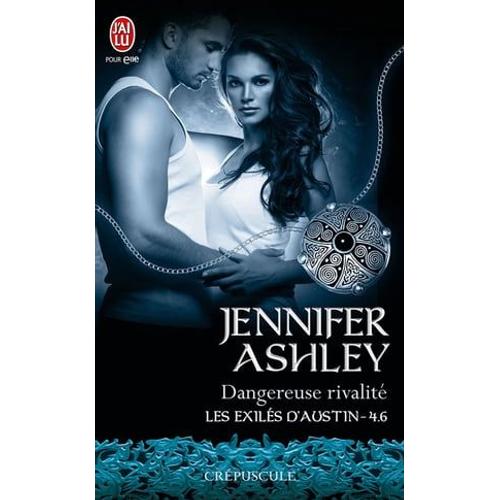 Les Exils D'austin (Tome 4.6) - Dangereuse Rivalit   de Jennifer Ashley