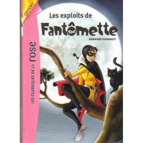 Les Exploits De Fantomette   de Georges Chaulet  Format Poche 
