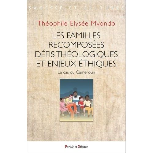 Les Familles Recomposes - Le Cas Du Cameroun    Format Grand Format 