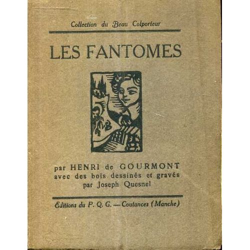 Les Fantomes Avec Des Bois Dessines Par Joseph Quesnel   de henri de  gourmont  Format Broch 