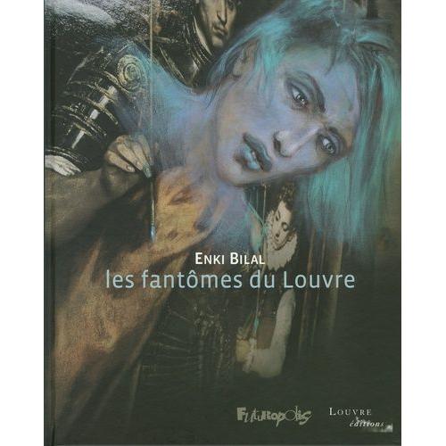 Les Fantmes Du Louvre   de enki bilal  Format Album 