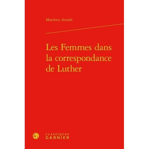 Les Femmes Dans La Correspondance De Luther    Format Grand Format 