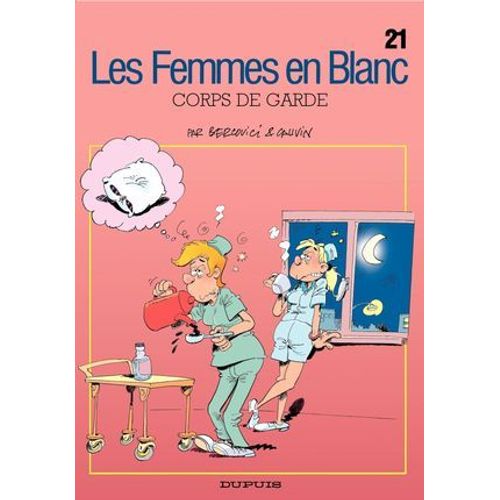 Les Femmes En Blanc - Tome 21 - Corps De Garde  