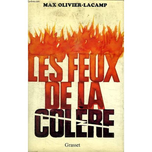 Les Feux De La Colere.   de max olivier lacamp  Format Broch 