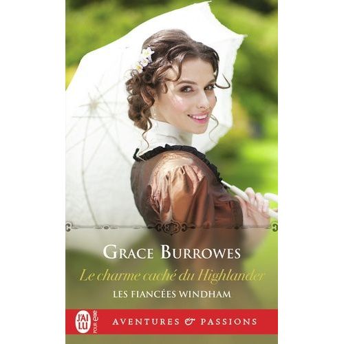 Les Fiances Windham - Tome 1 - Le Charme Cach Du Highlander   de Burrowes Grace  Format Poche 