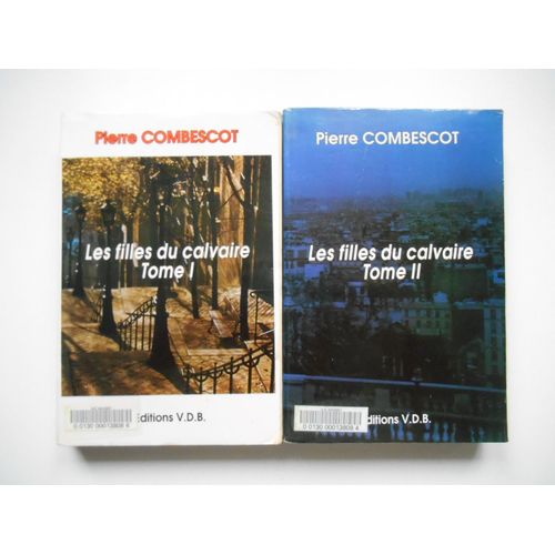 Les Filles Du Calvaire   de Pierre Combescot  Format Broch 
