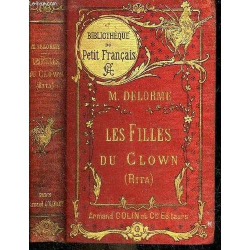 Les Filles Du Clown (Rita) - Collection Bibliotheque Du Petit Francais.   de marie delorme