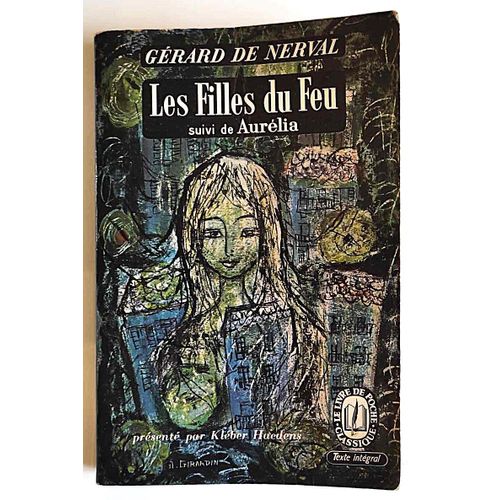 Les Filles Du Feu Suivi De Aurlia   de Grard de Nerval 