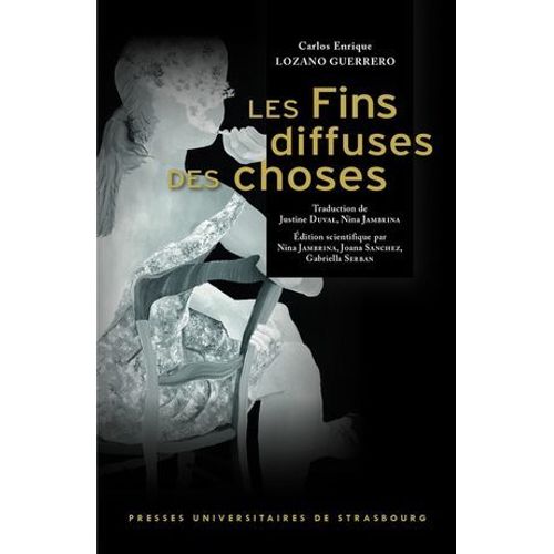 Les Fins Diffuses Des Choses  