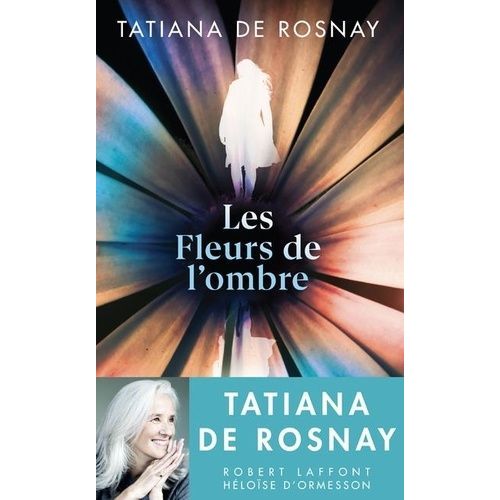 Les Fleurs De L'ombre   de Rosnay Tatiana de  Format Beau livre 